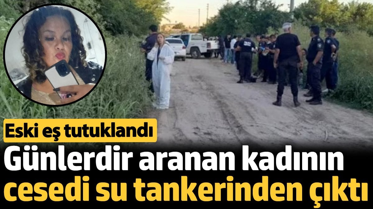 Günlerdir aranan Xoana Edith Escobar adlı kadının cesedi su varilinin içinde bulundu